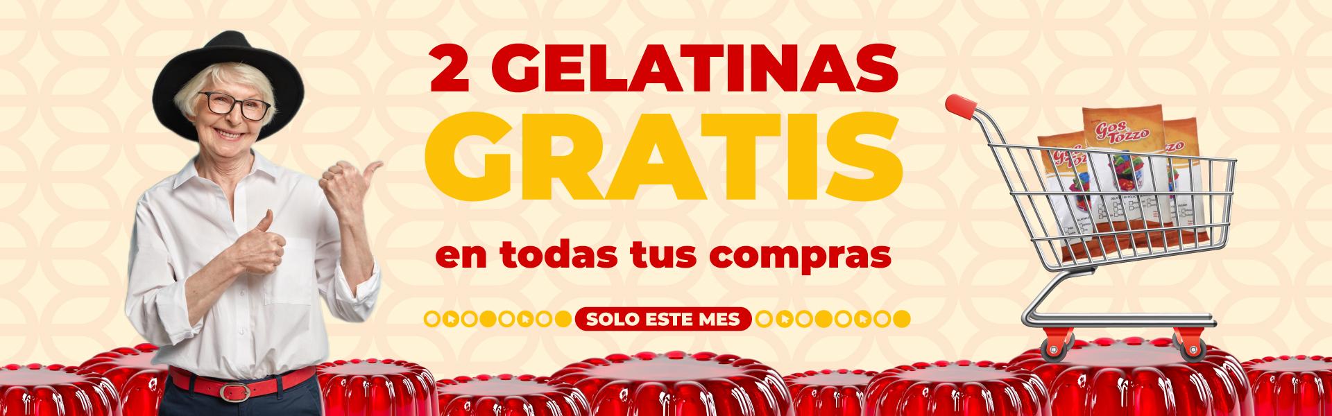 Entrega de 2 GELATINAS GRATIS en TODAS sus compras este mes